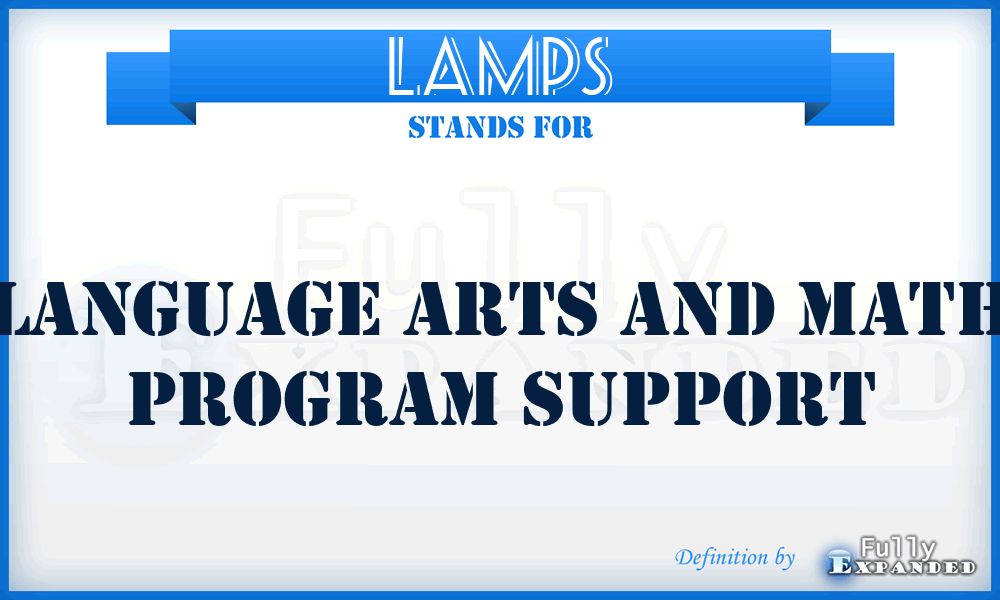 LAMPS - Language Arts And Math Program Support