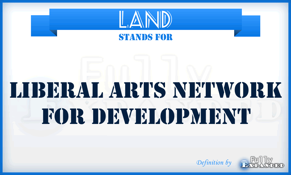 LAND - Liberal Arts Network for Development