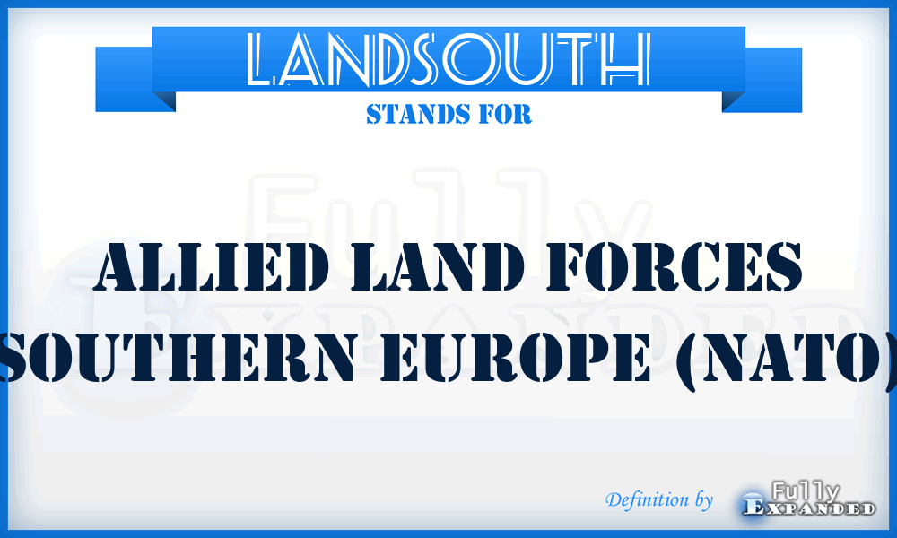 LANDSOUTH - Allied Land Forces Southern Europe (NATO)