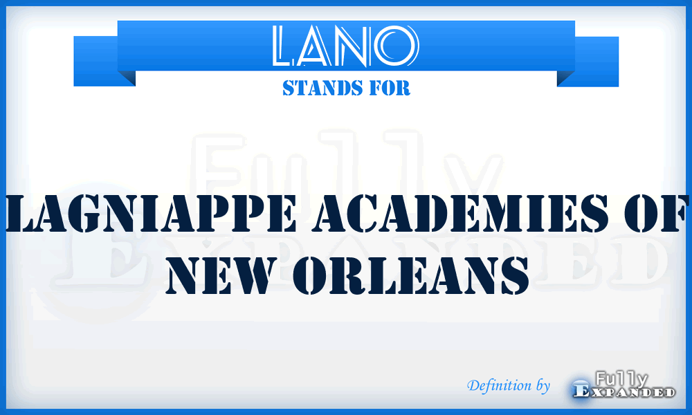 LANO - Lagniappe Academies of New Orleans