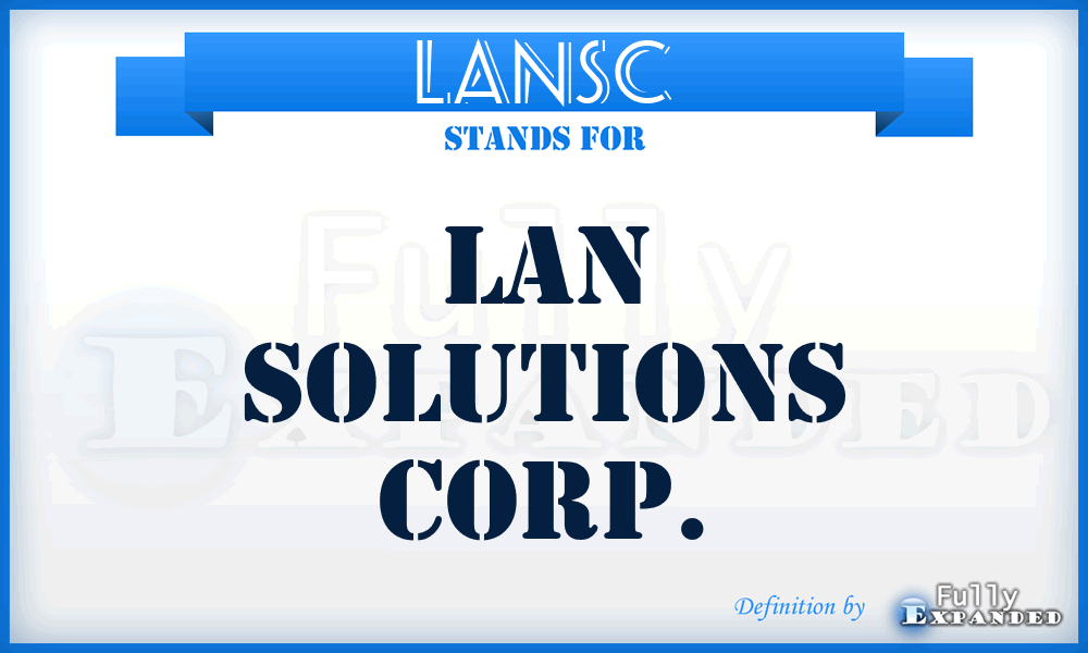 LANSC - LAN Solutions Corp.