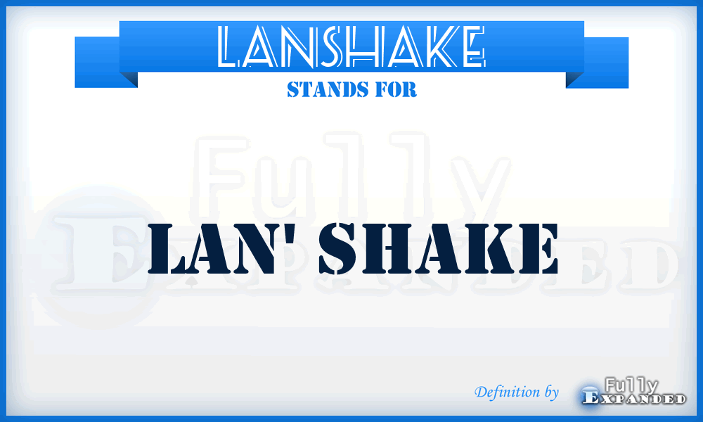 LANSHAKE - LAN' Shake