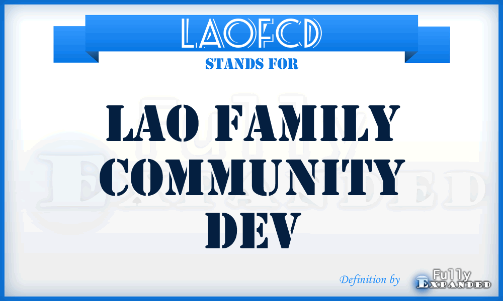 LAOFCD - LAO Family Community Dev