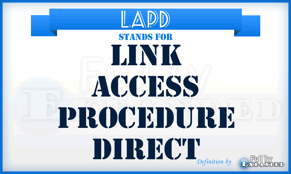 LAPD - link access procedure direct