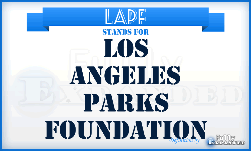 LAPF - Los Angeles Parks Foundation