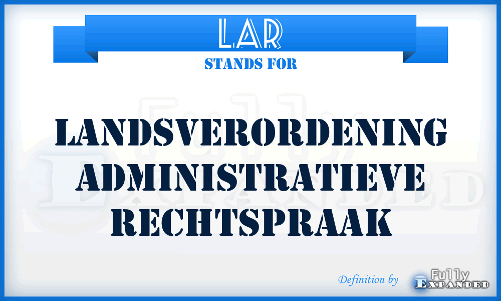 LAR - Landsverordening Administratieve Rechtspraak