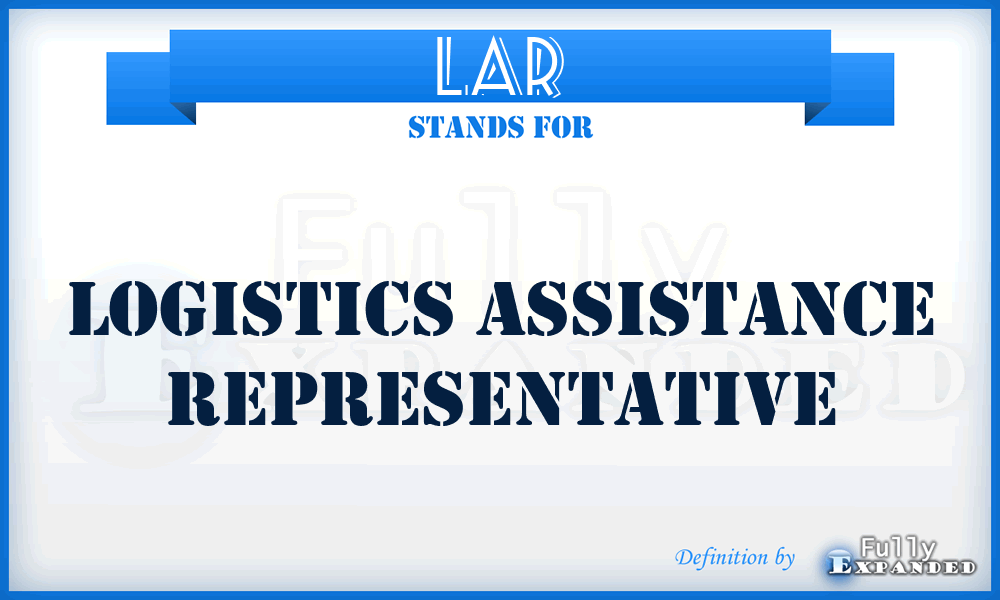 LAR - logistics assistance representative