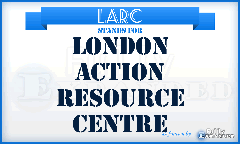 LARC - London Action Resource Centre