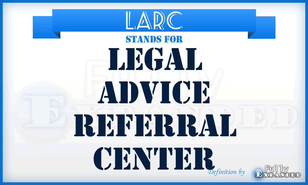 LARC - Legal Advice Referral Center