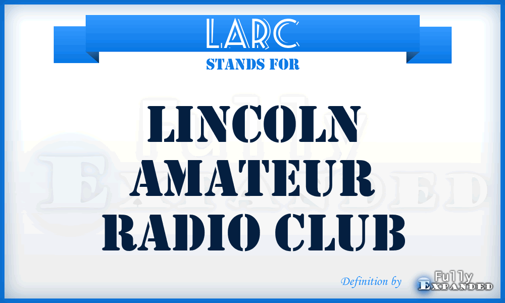 LARC - Lincoln Amateur Radio Club