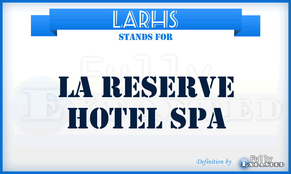 LARHS - LA Reserve Hotel Spa