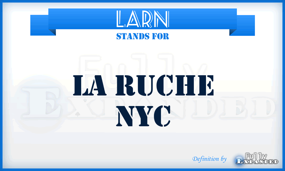 LARN - LA Ruche Nyc