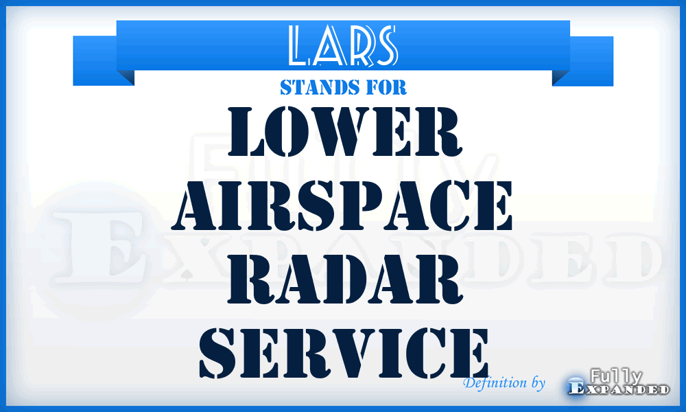 LARS - Lower Airspace Radar Service