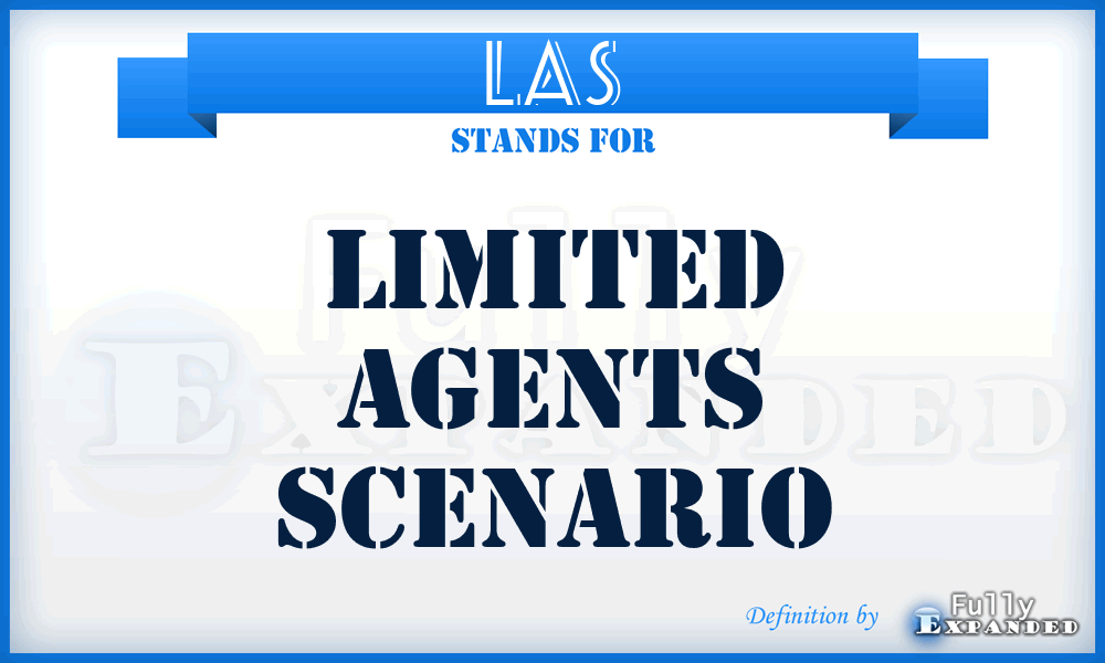 LAS - Limited Agents Scenario