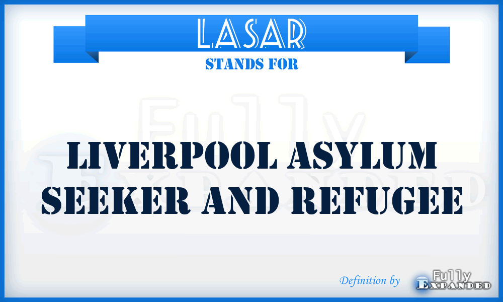 LASAR - Liverpool Asylum Seeker And Refugee