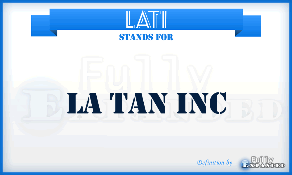 LATI - LA Tan Inc