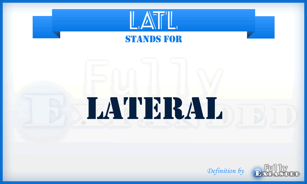 LATL - Lateral