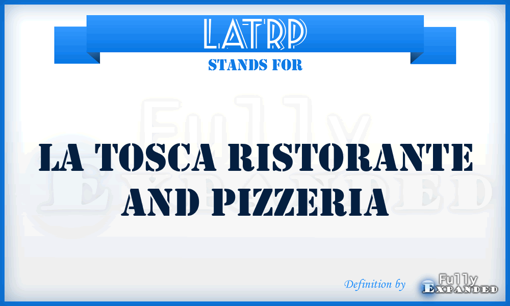 LATRP - LA Tosca Ristorante and Pizzeria