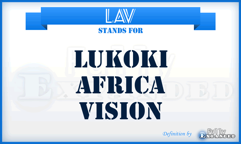 LAV - Lukoki Africa Vision