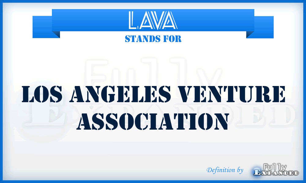 LAVA - Los Angeles Venture Association