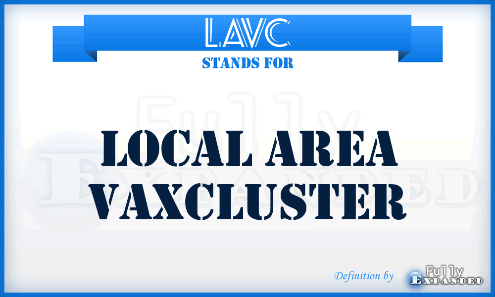 LAVC - Local Area VAXcluster