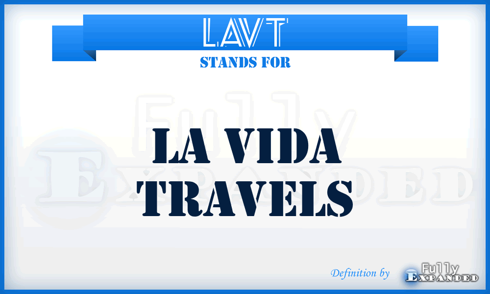 LAVT - LA Vida Travels