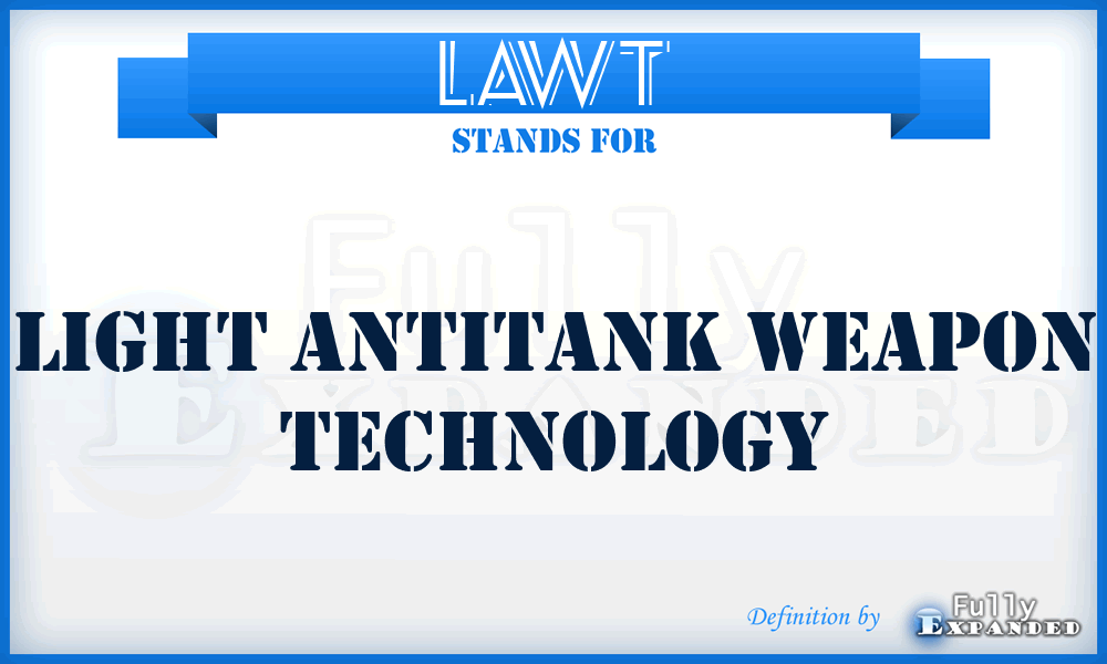 LAWT - Light Antitank Weapon Technology