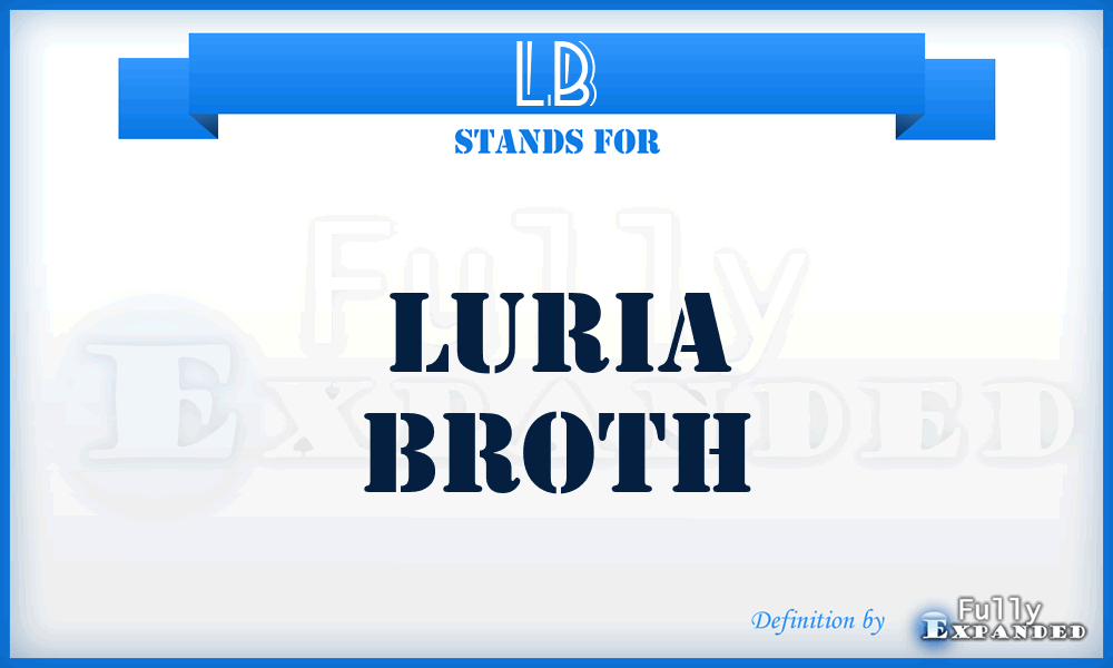 LB - Luria Broth