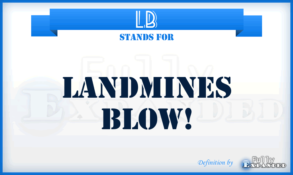 LB - Landmines Blow!