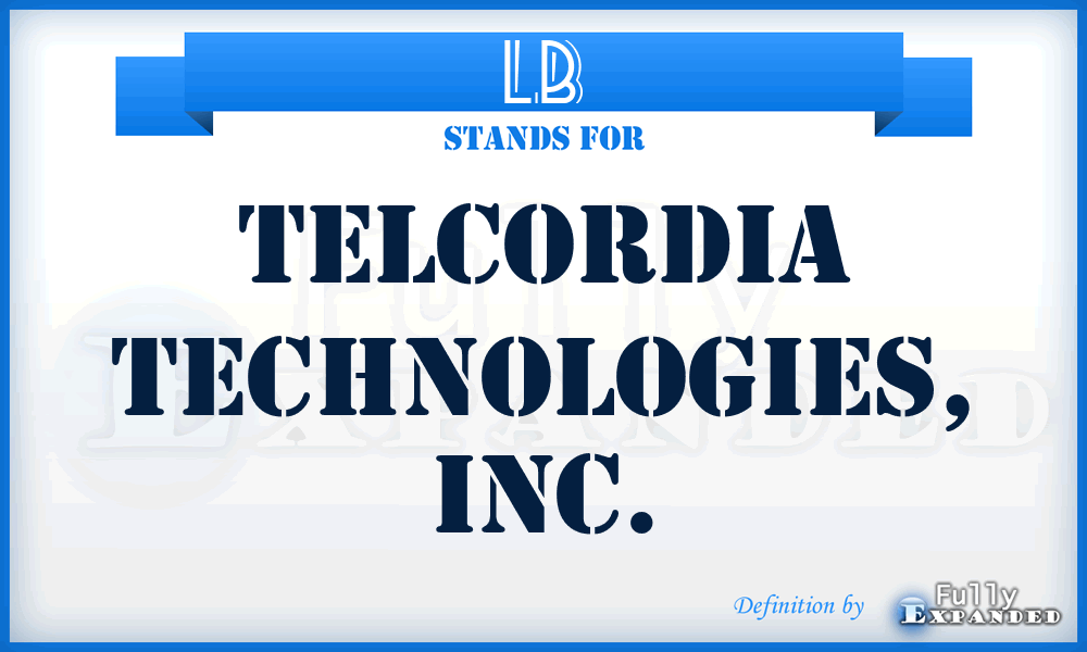 LB - Telcordia Technologies, Inc.