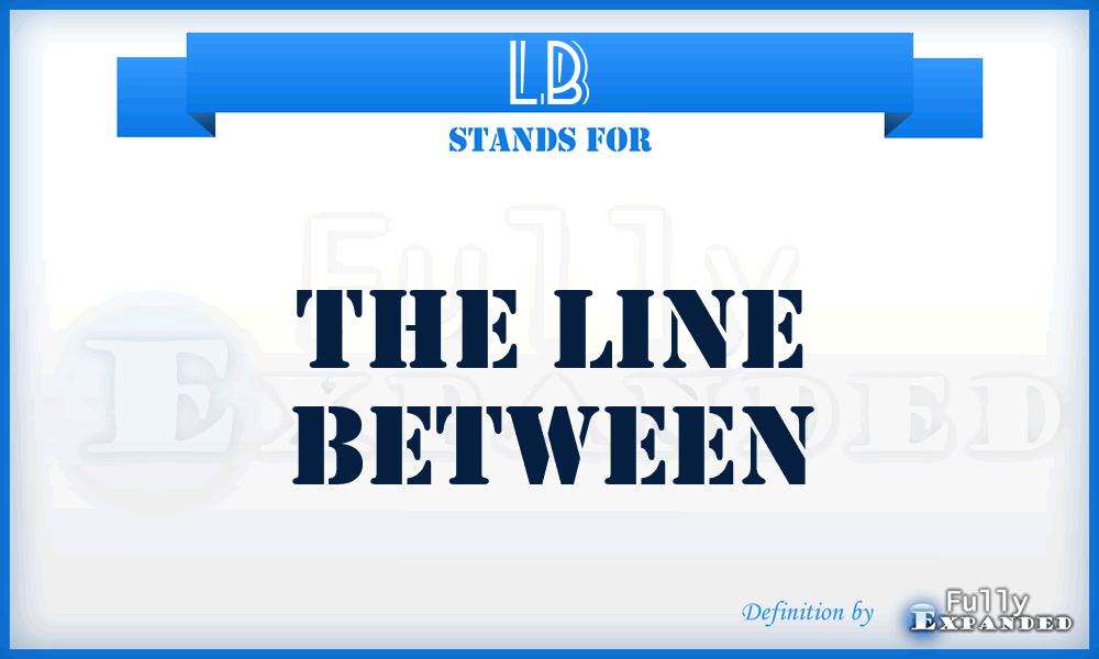 LB - The Line Between