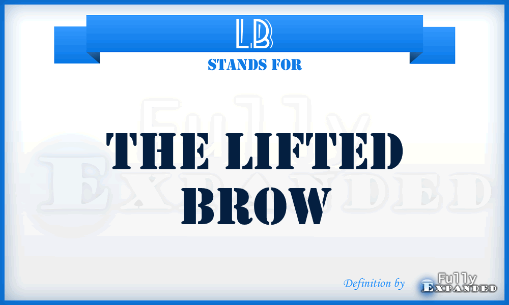 LB - The Lifted Brow