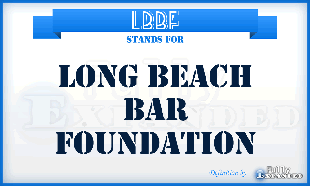 LBBF - Long Beach Bar Foundation