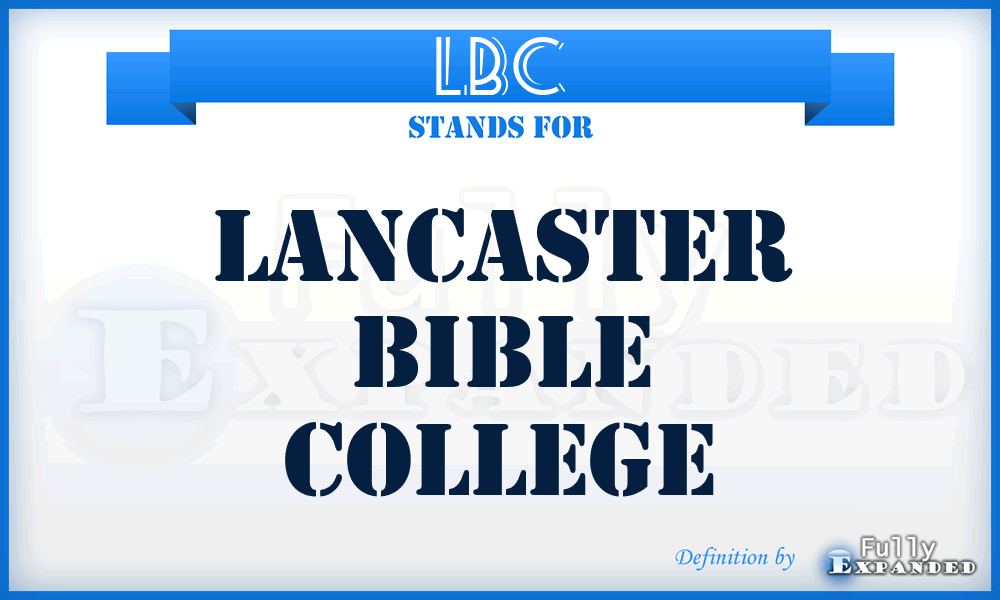 LBC - Lancaster Bible College