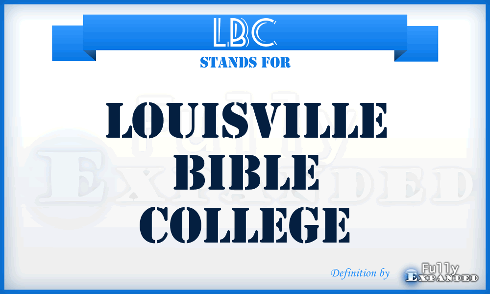 LBC - Louisville Bible College