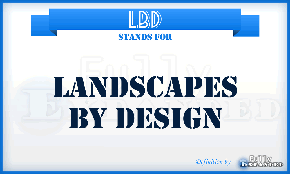 LBD - Landscapes By Design