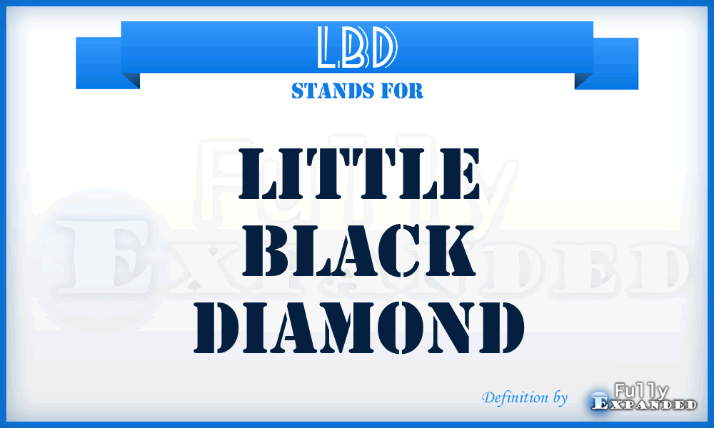 LBD - Little Black Diamond