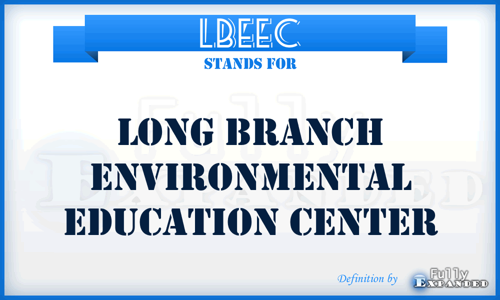 LBEEC - Long Branch Environmental Education Center