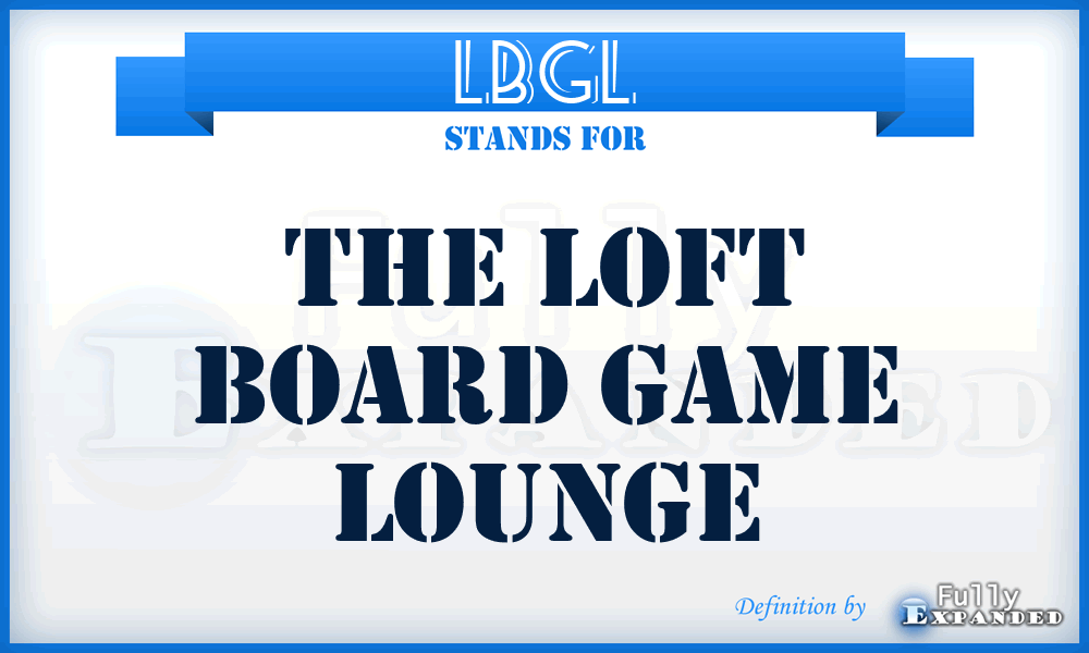 LBGL - The Loft Board Game Lounge