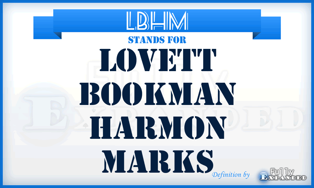 LBHM - Lovett Bookman Harmon Marks