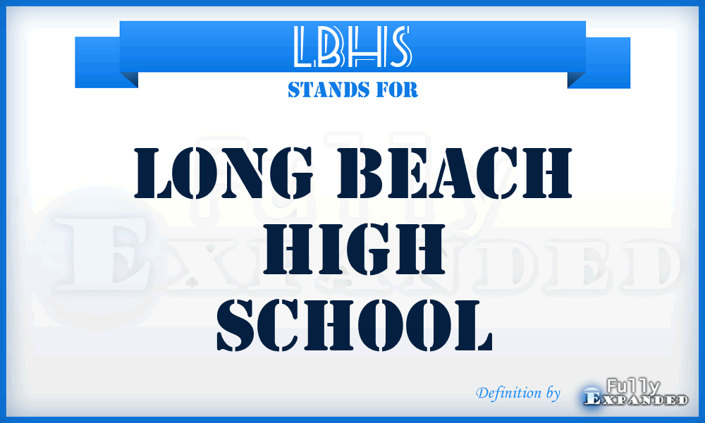 LBHS - Long Beach High School