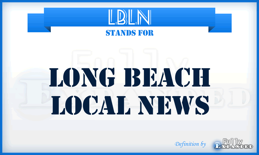 LBLN - Long Beach Local News
