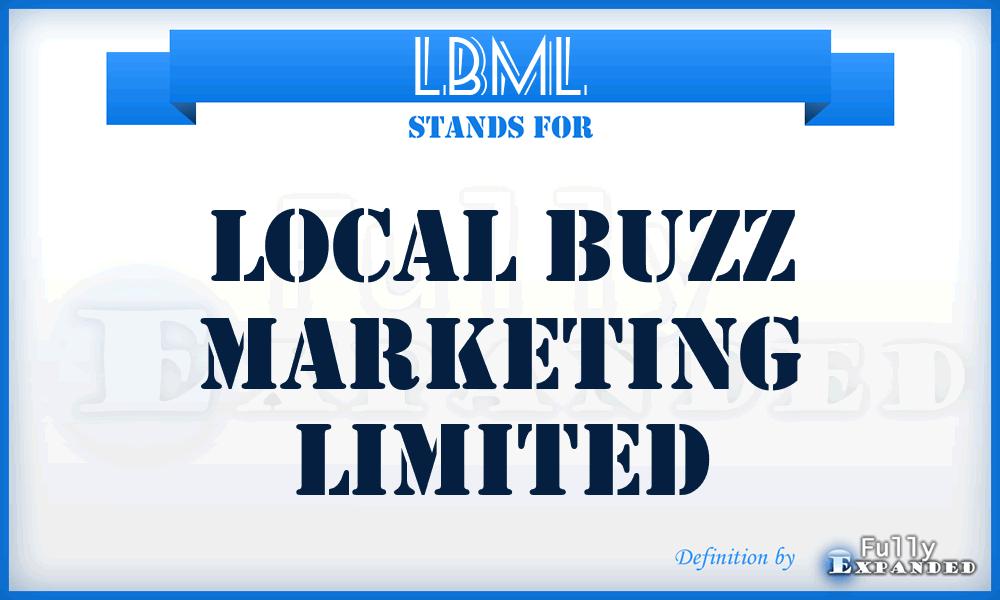 LBML - Local Buzz Marketing Limited