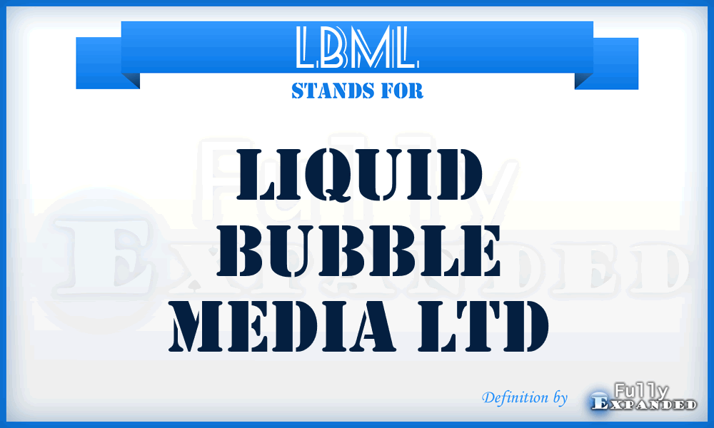 LBML - Liquid Bubble Media Ltd