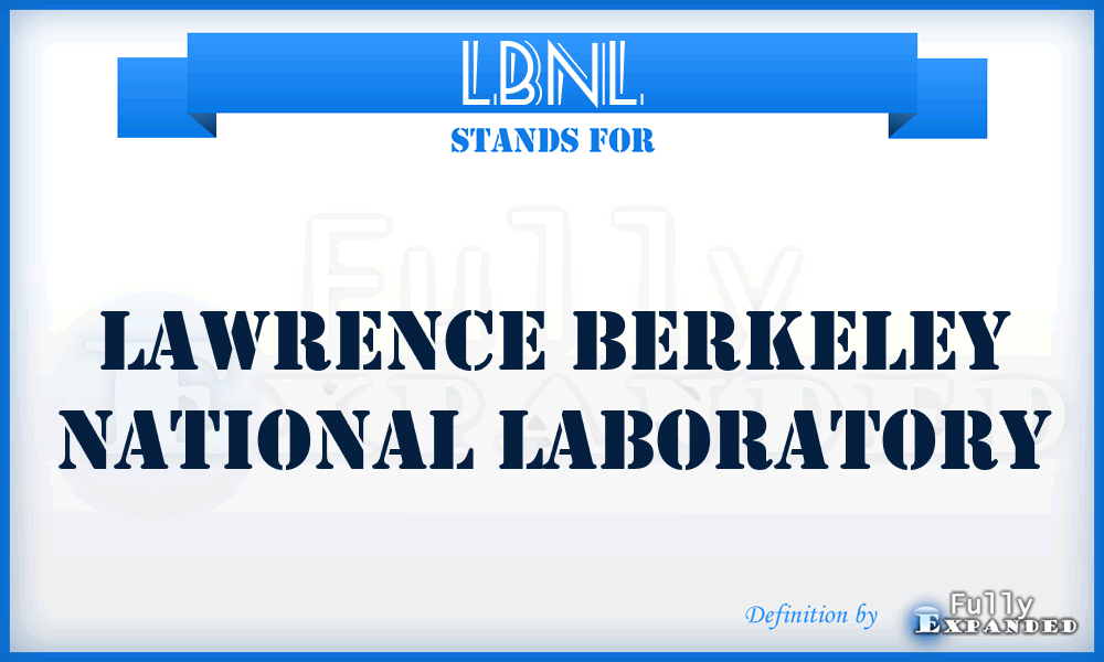LBNL - Lawrence Berkeley National Laboratory