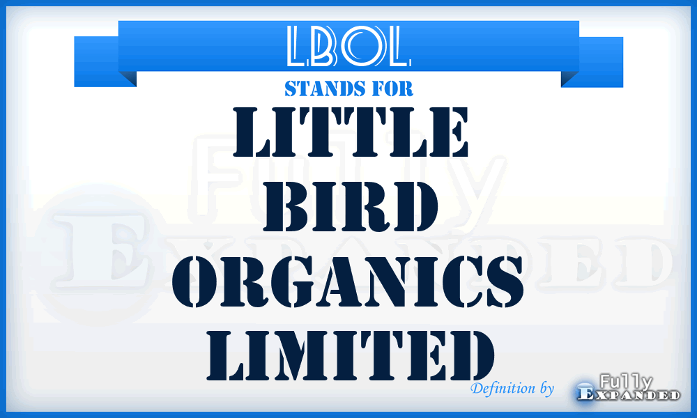 LBOL - Little Bird Organics Limited