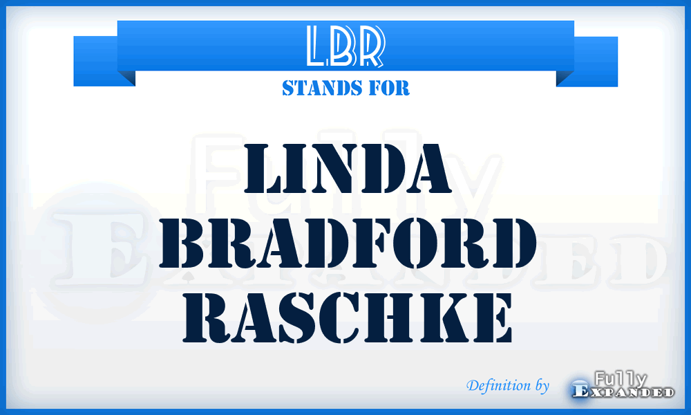 LBR - Linda Bradford Raschke