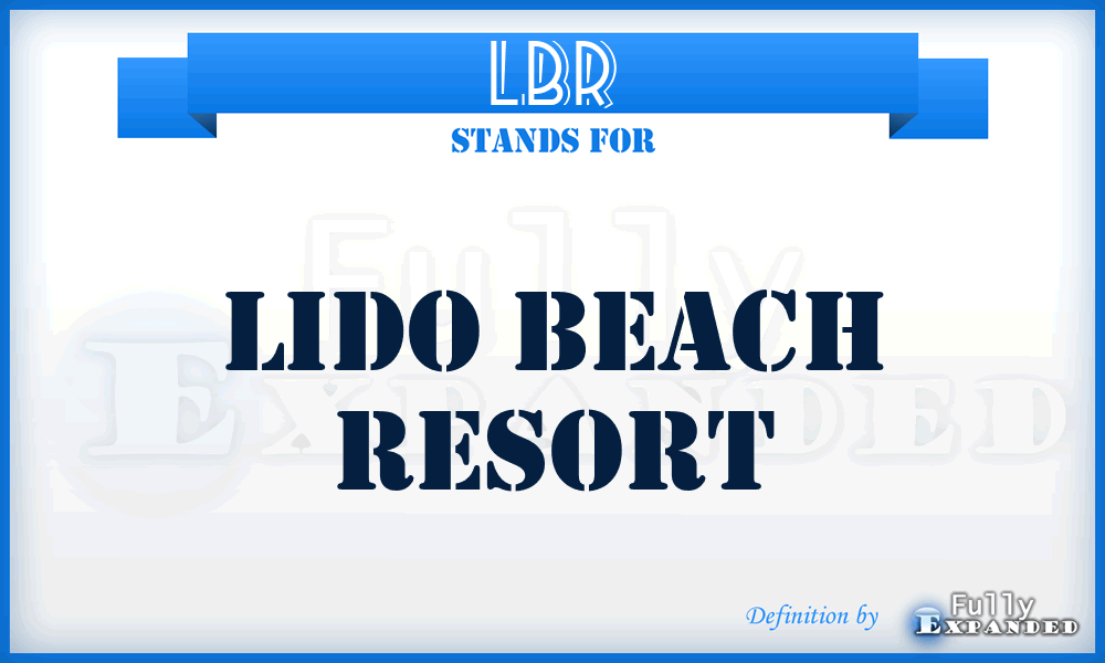 LBR - Lido Beach Resort