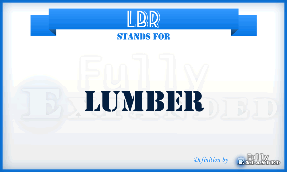 LBR - Lumber