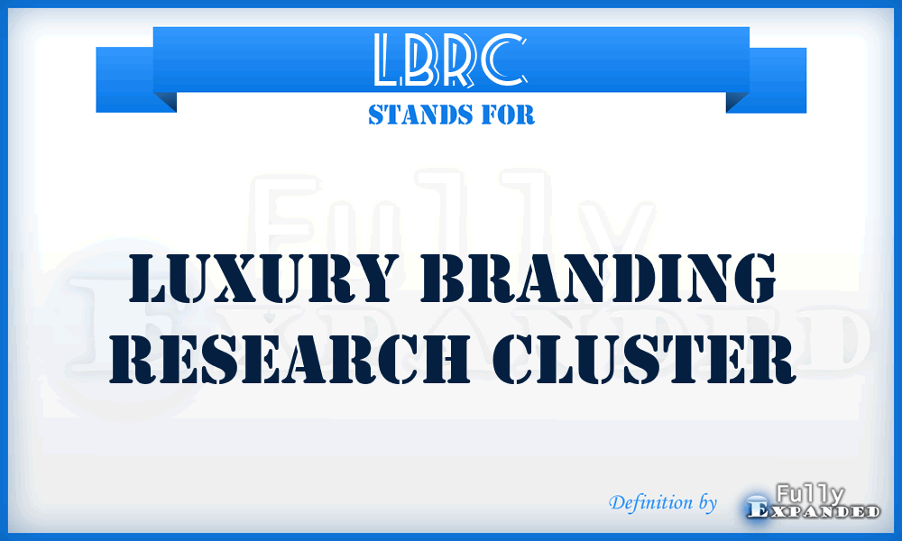 LBRC - Luxury Branding Research Cluster